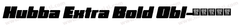 Hubba Extra Bold Obl字体转换